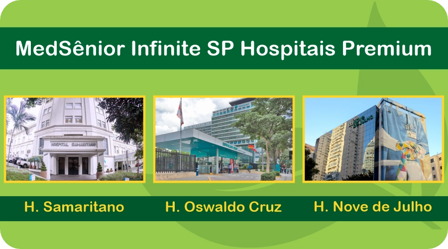 Plano MedSênior Infinite SP Hospitais Oswaldo Cruz, Nove de Julho e Samaritano